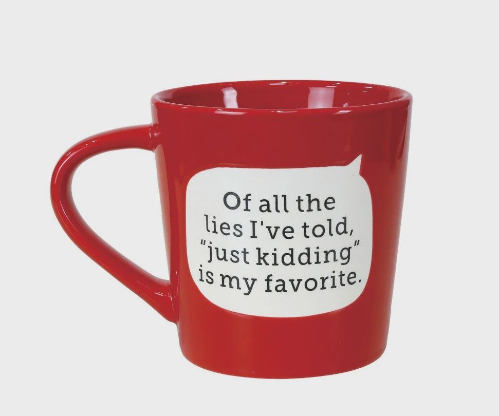 EP8336 - ONIM Mug : Just Kidding