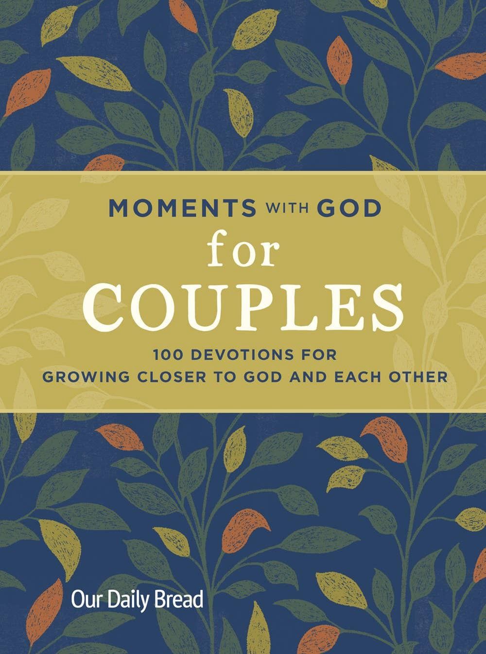 Moments with God for Couples, Dimensions: 6 x 8 x 0.5, Format: Hardcover, Pages: 208