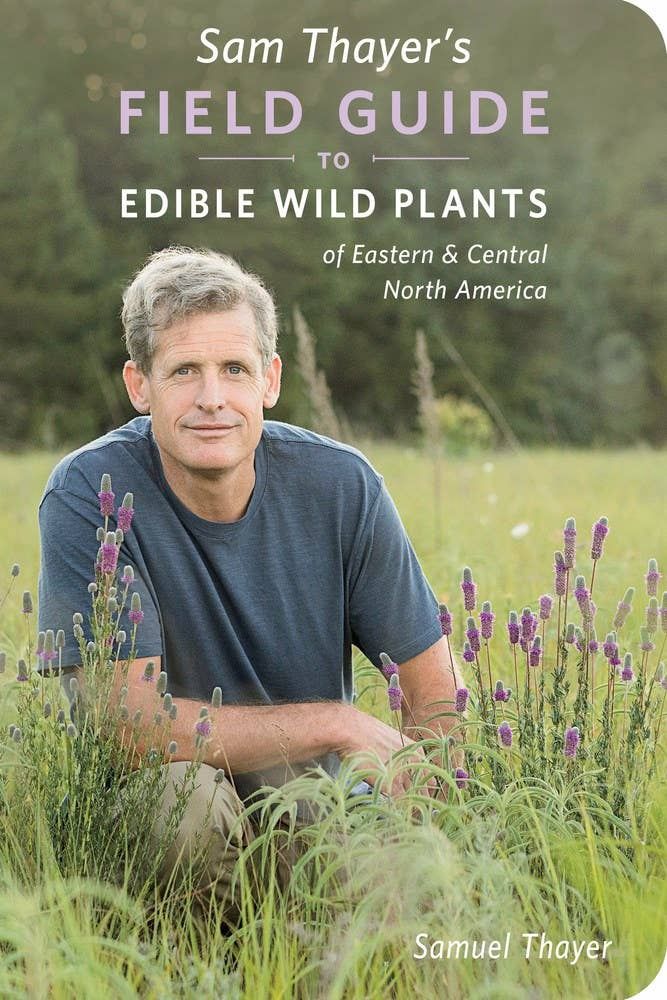 Sam Thayer's Field Guide to Edible Wild Plants, Dimensions: 6 x 9 x 1.40, Format: Paperback, Pages: 736