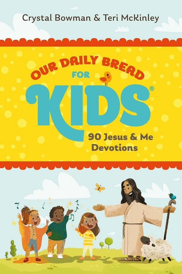 Our Daily Bread for Kids: 90 Jesus &amp; Me Devotions