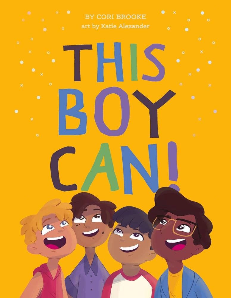 This Boy Can!, Dimensions: 8.58 x 11.02 x 0.3, Format: Hardcover Picture Book, Pages: 24