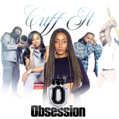 Cuff It-Obsession (Hit Single-Explicit &amp; Radio)
