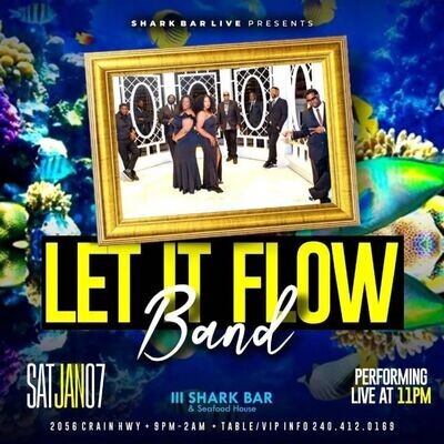 1-7-23 Let It Flow@Shark Bar