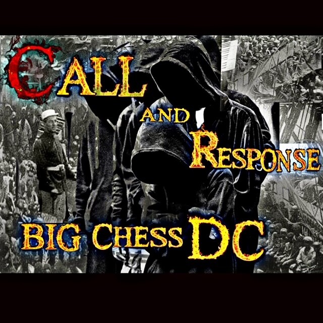 Call and Response 2024-Hit Single-BIG CHESS DC