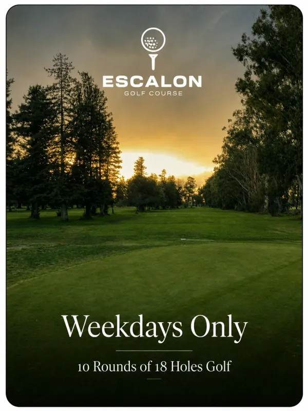 Weekdays Only 10 Rounds of 18 Holes Golf