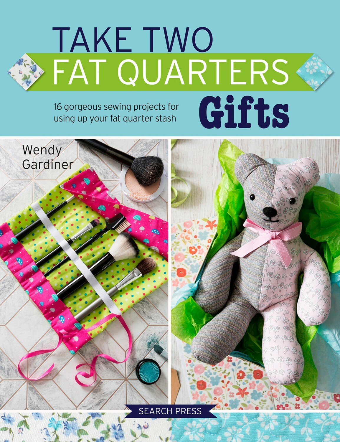 Take Two Fat Quarters: Gifts 56429
