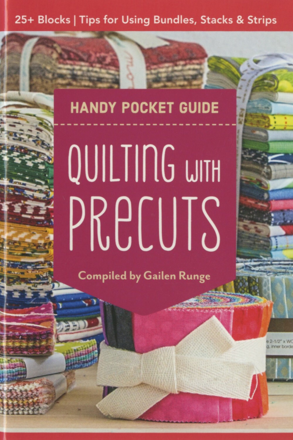 Handy Pocket Guide: Quilting with Precuts 56462