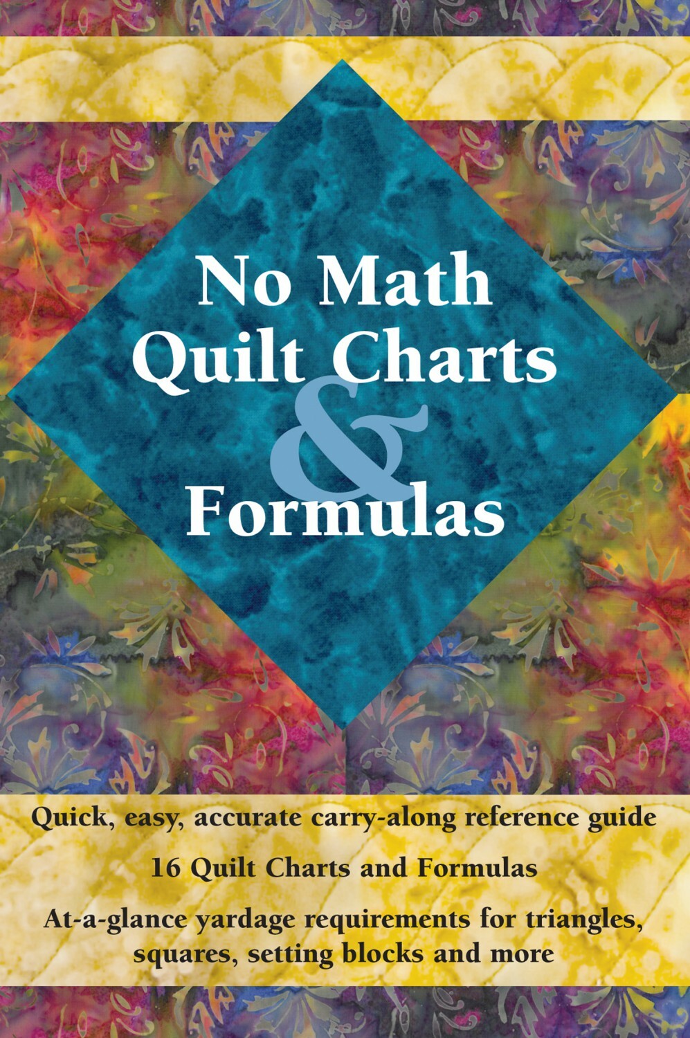 No Math Quilt Charts and Formulas 56461