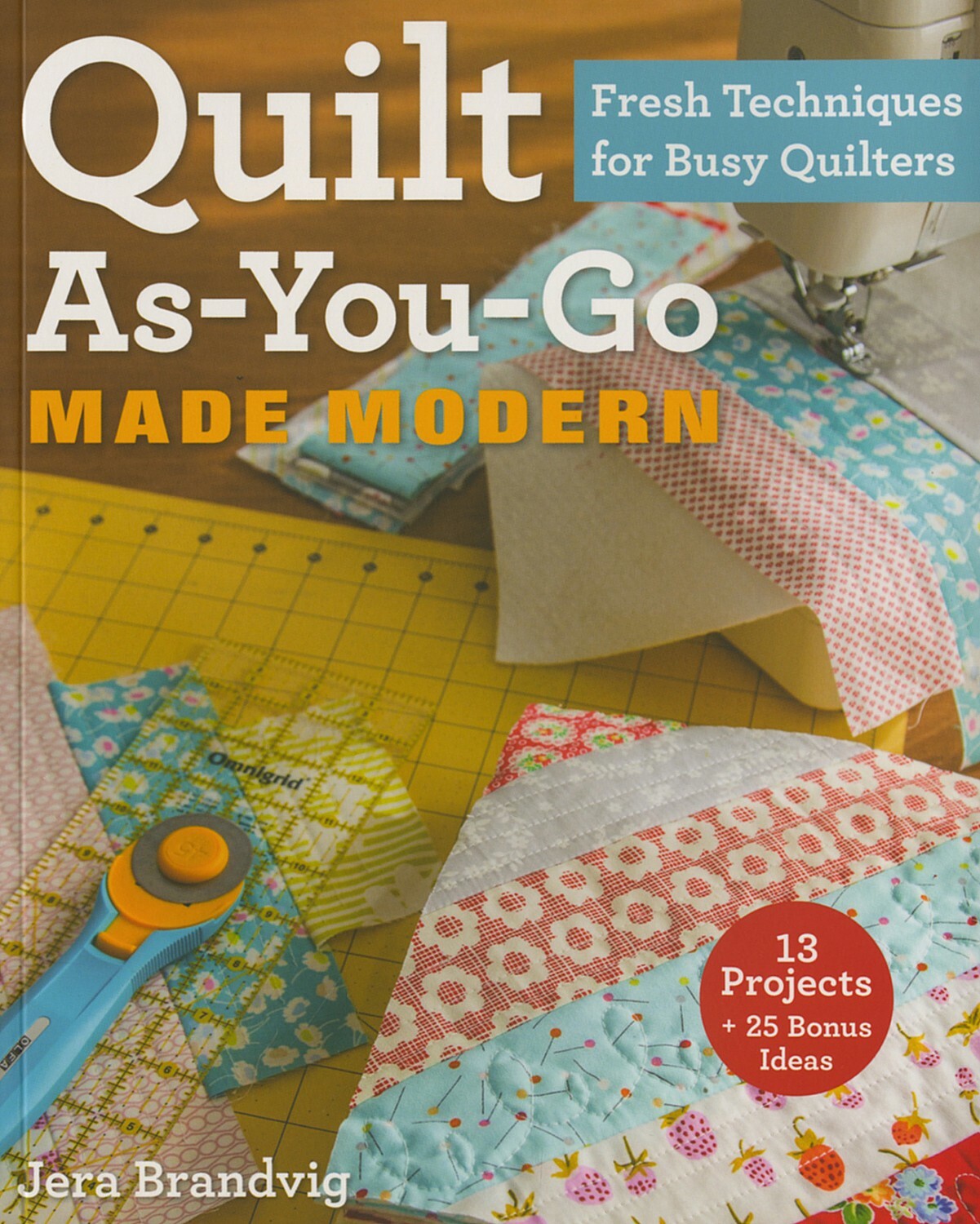 Quilt As You Go Made Modern 56528
