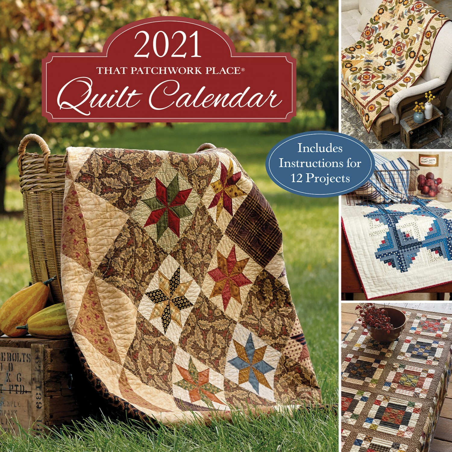 2021 That Patchwork Place Quilt Calendar 56606