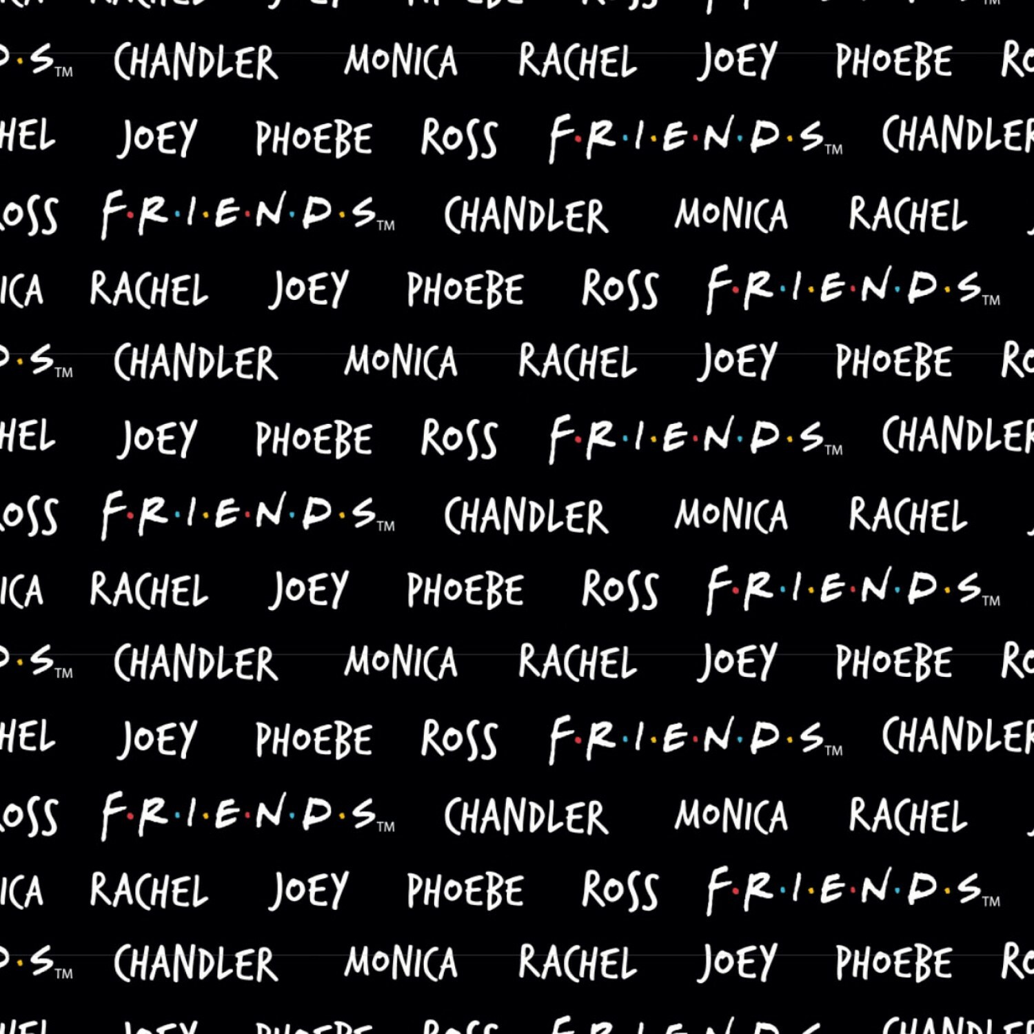 Characters Names - FRIENDS - 1/2m cut 57031