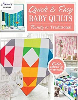 Quick and Easy Baby Quilts 57299