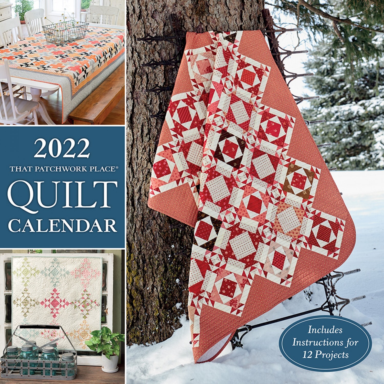 2022 That Patchwork Place Quilt Calendar 58188