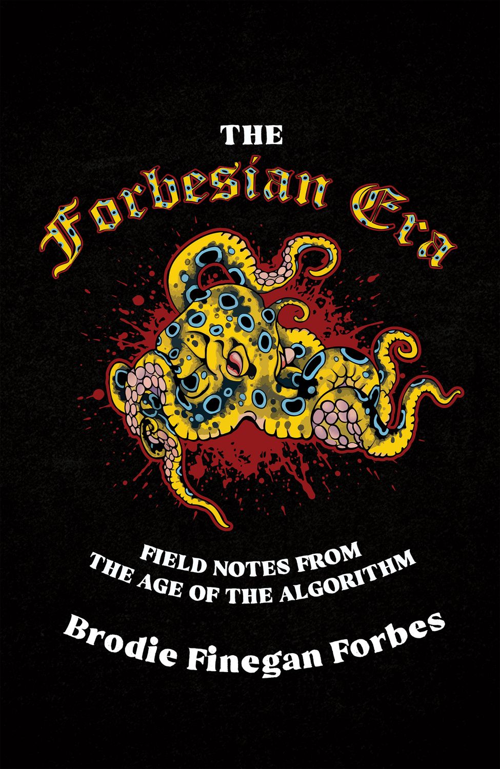 The Forbesian Era