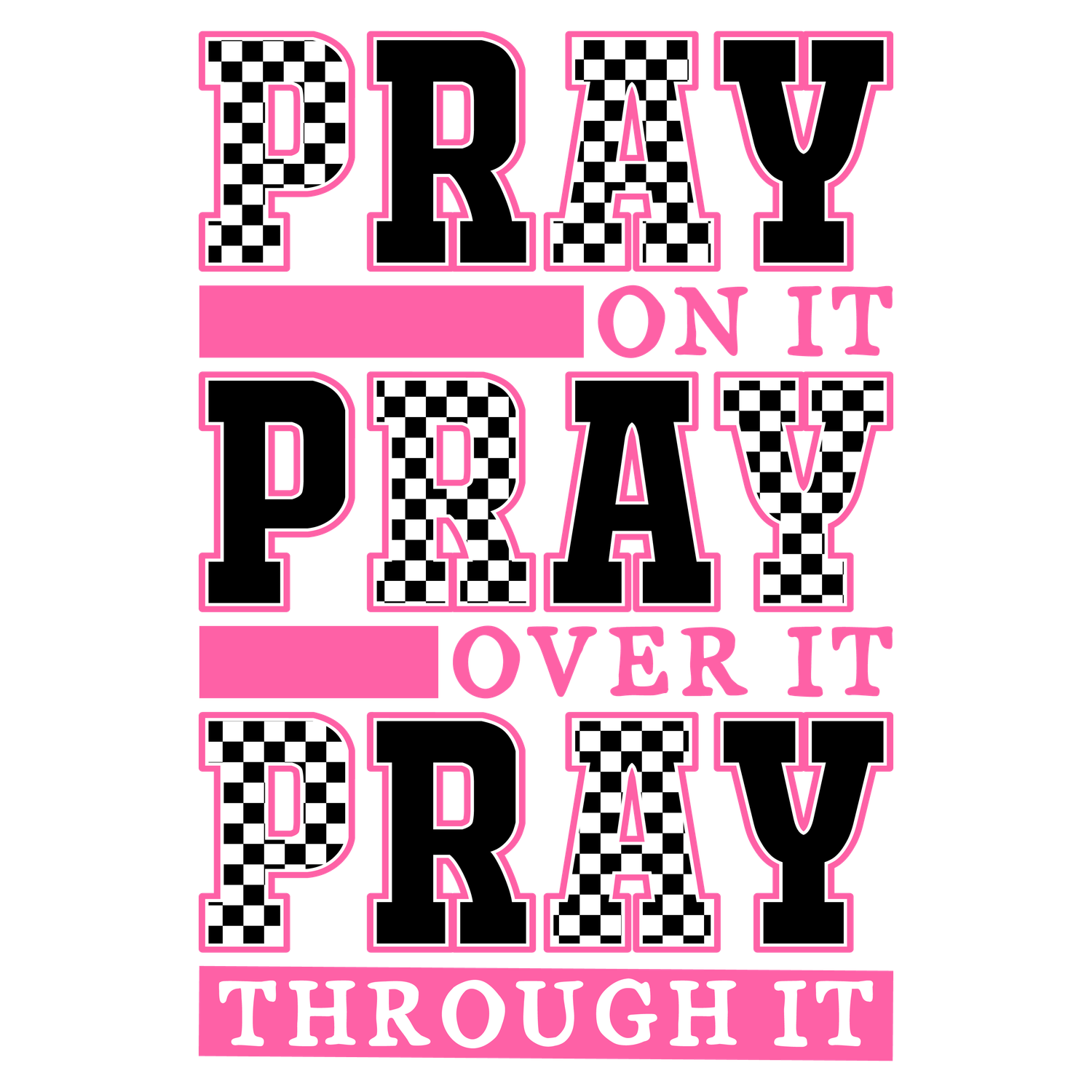 PRAY, PRAY, PRAY