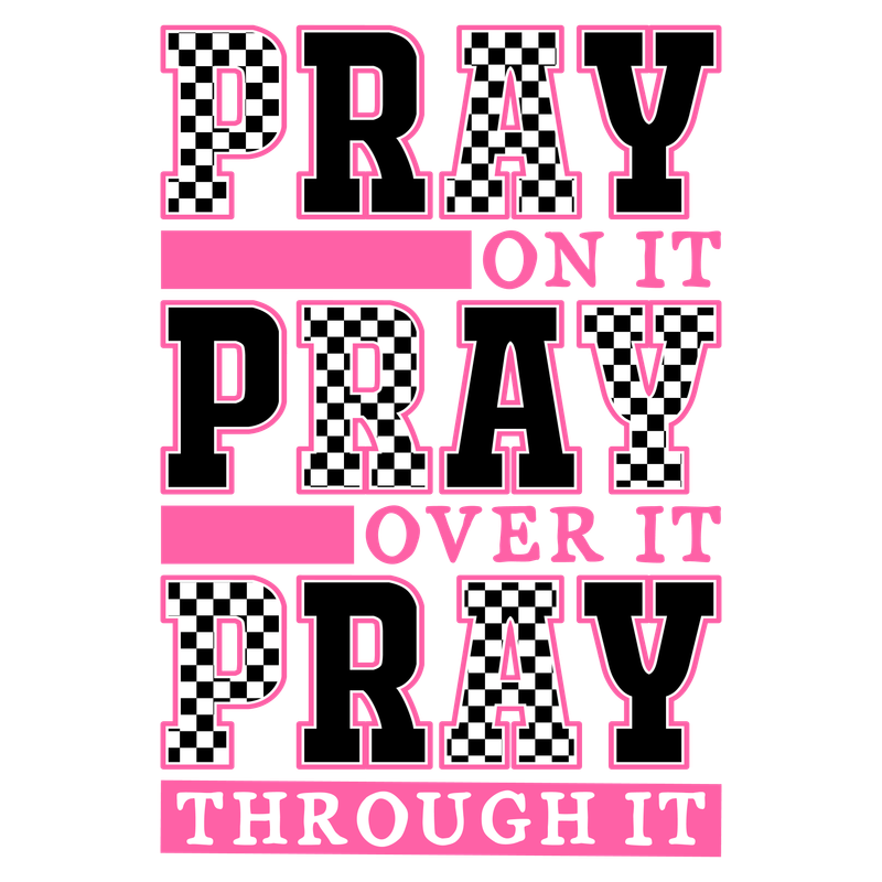 PRAY, PRAY, PRAY