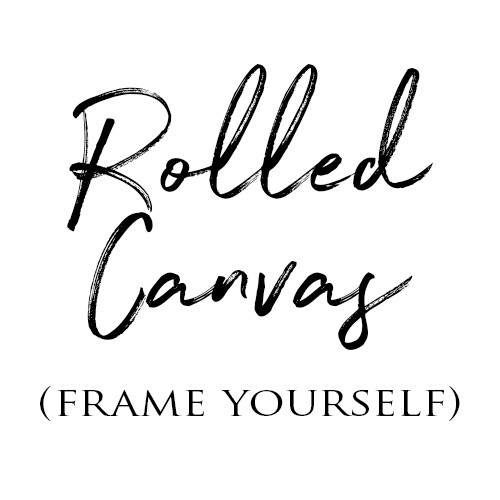 Rolled Canvas (sent to you in a tube) - ANY print design