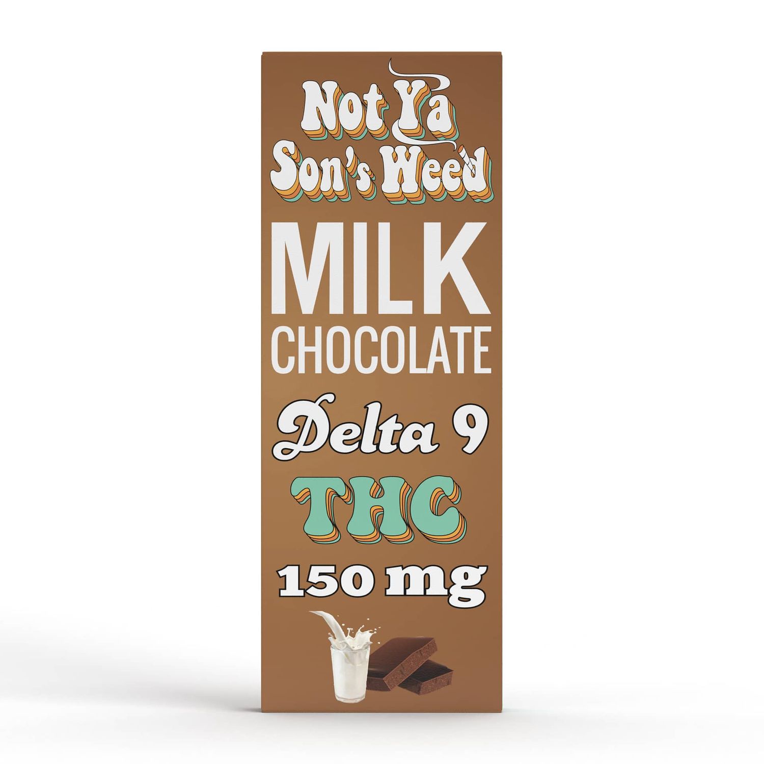Not Ya Son's Weed - Milk Chocolate 150mg Delta 9