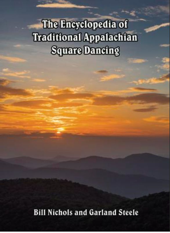 The Encyclopedia of Traditional Appalachian Square Dancing