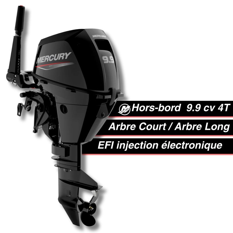 Moteur thermique hors-bord Mercury 9.9 cv - 4T - EFI - barre franche