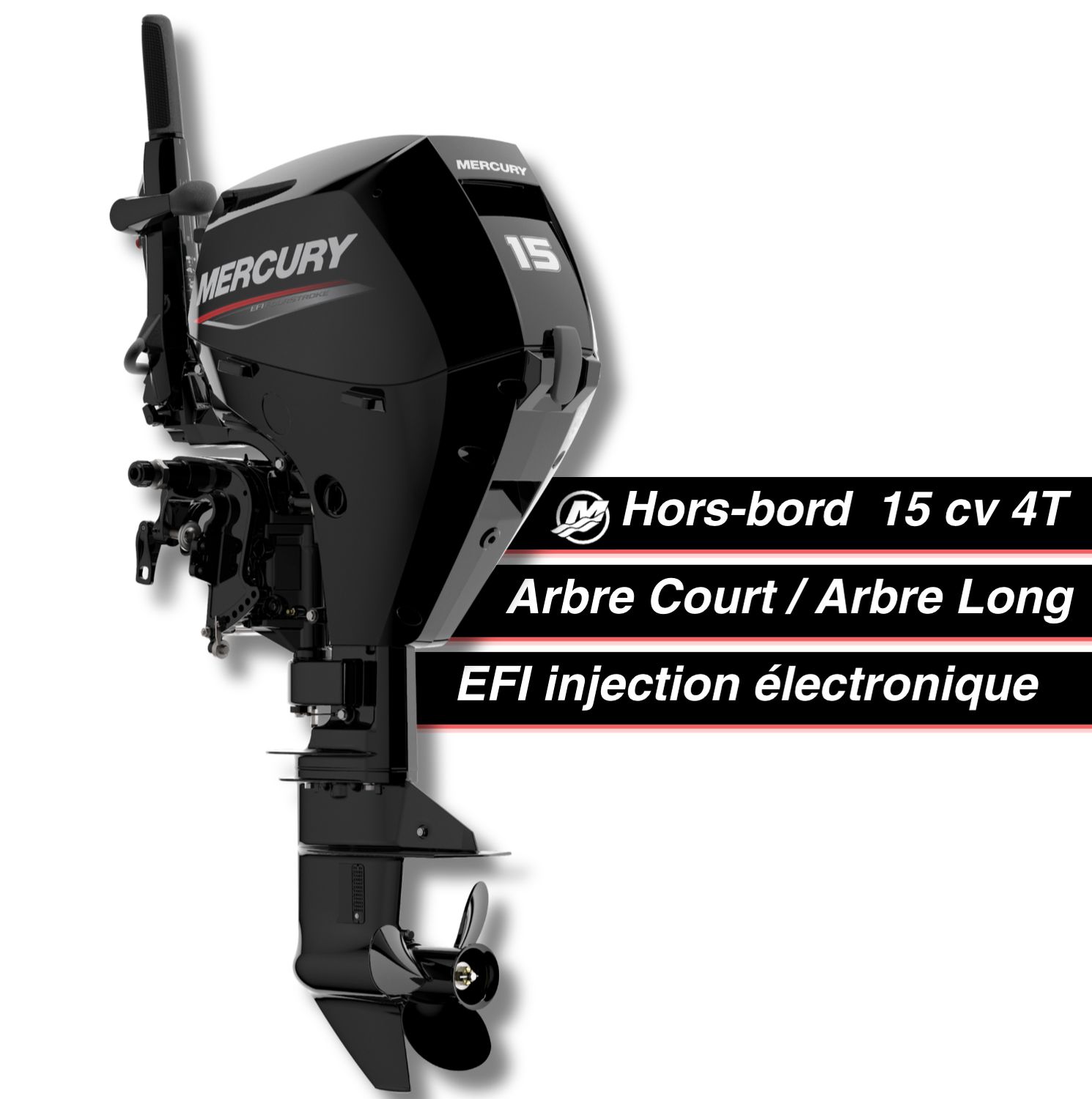 Moteur thermique hors-bord Mercury 15 cv - 4T - EFI - barre franche