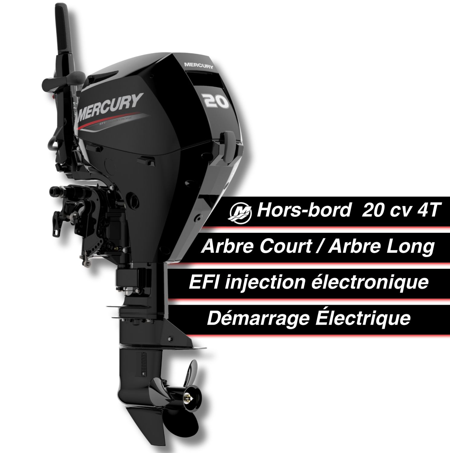 Moteur thermique hors-bord Mercury 20 cv - 4T - EFI - barre franche - démarrage électrique