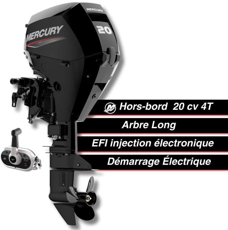 Moteur thermique hors-bord Mercury 20 cv - 4T - EFI - commande à distance - démarrage électrique