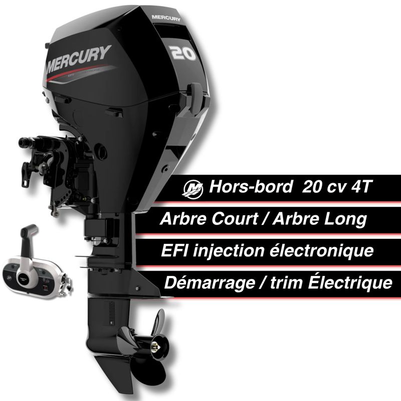 Moteur thermique hors-bord Mercury 20 cv - 4T - EFI - commande à distance - démarrage électrique - trim électrique