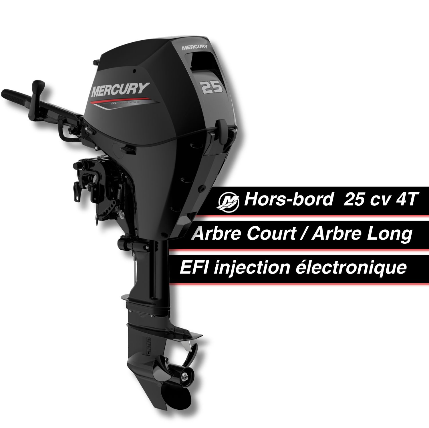 Moteur thermique hors-bord Mercury 25 cv - 4T - EFI - barre franche