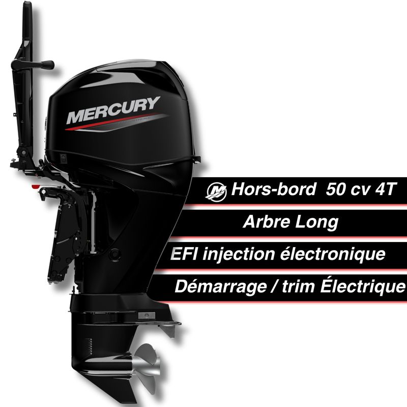 Moteur thermique hors-bord Mercury 50 cv - 4T - EFI - barre franche - démarage électrique - trim électrique