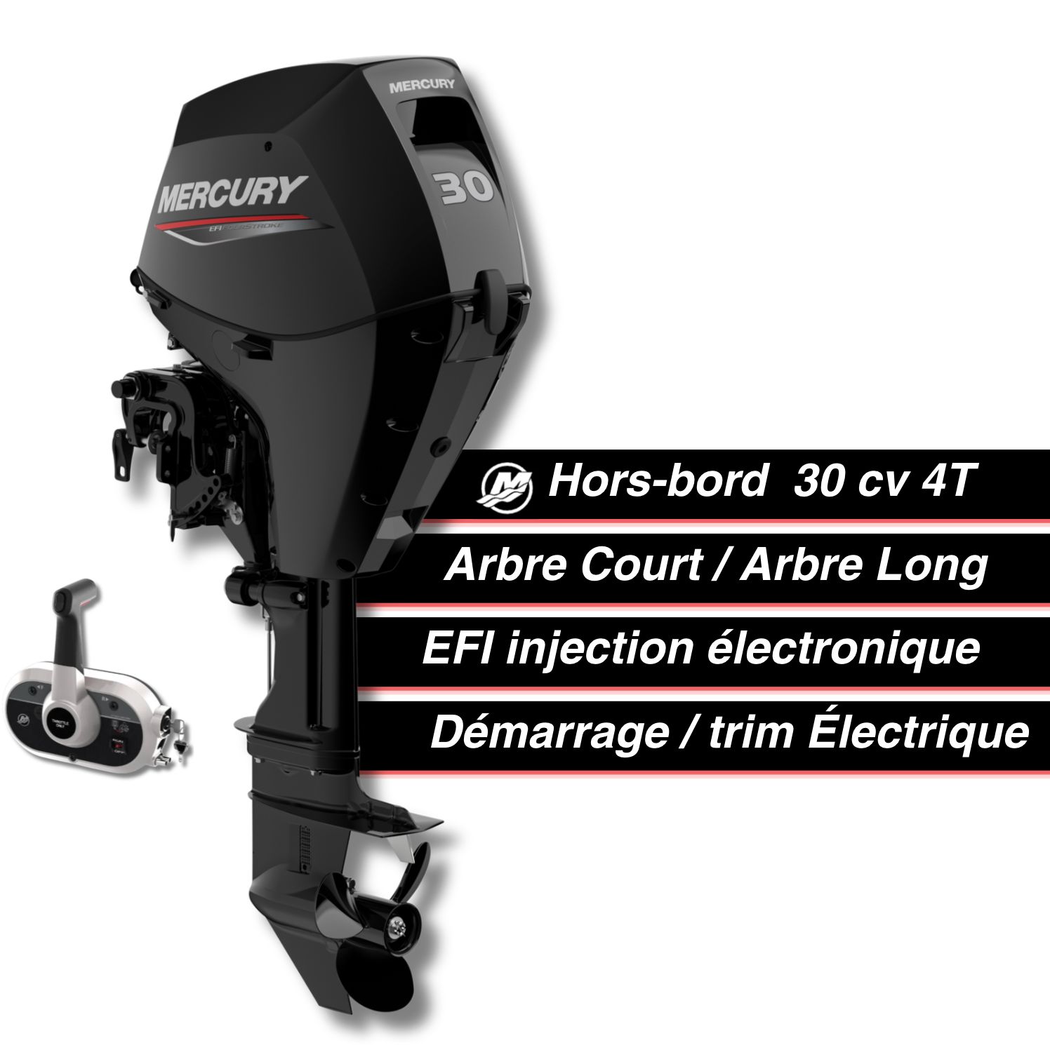Moteur thermique hors-bord Mercury 30 cv - 4T - EFI - commande à distance - démarrage électrique - trim électrique