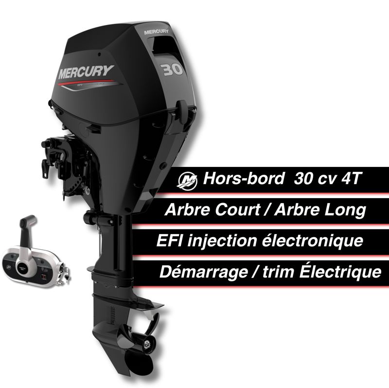 Moteur thermique hors-bord Mercury 30 cv - 4T - EFI - commande à distance - démarrage électrique - trim électrique