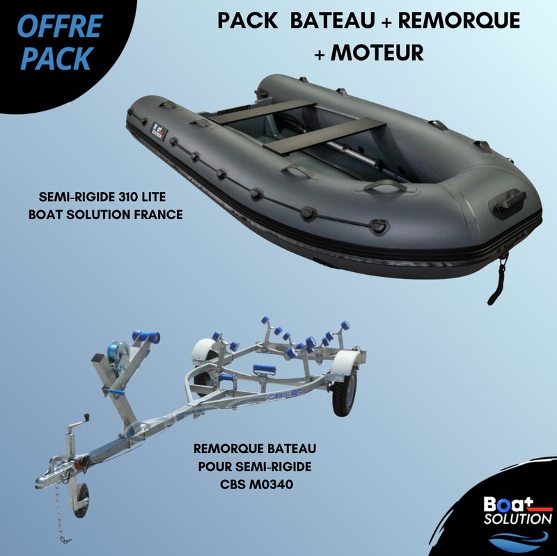Pack Bateau Semi-rigide 310 Lite | Boat Solution France + Remorque bateau pour semi-rigide CBS M0340