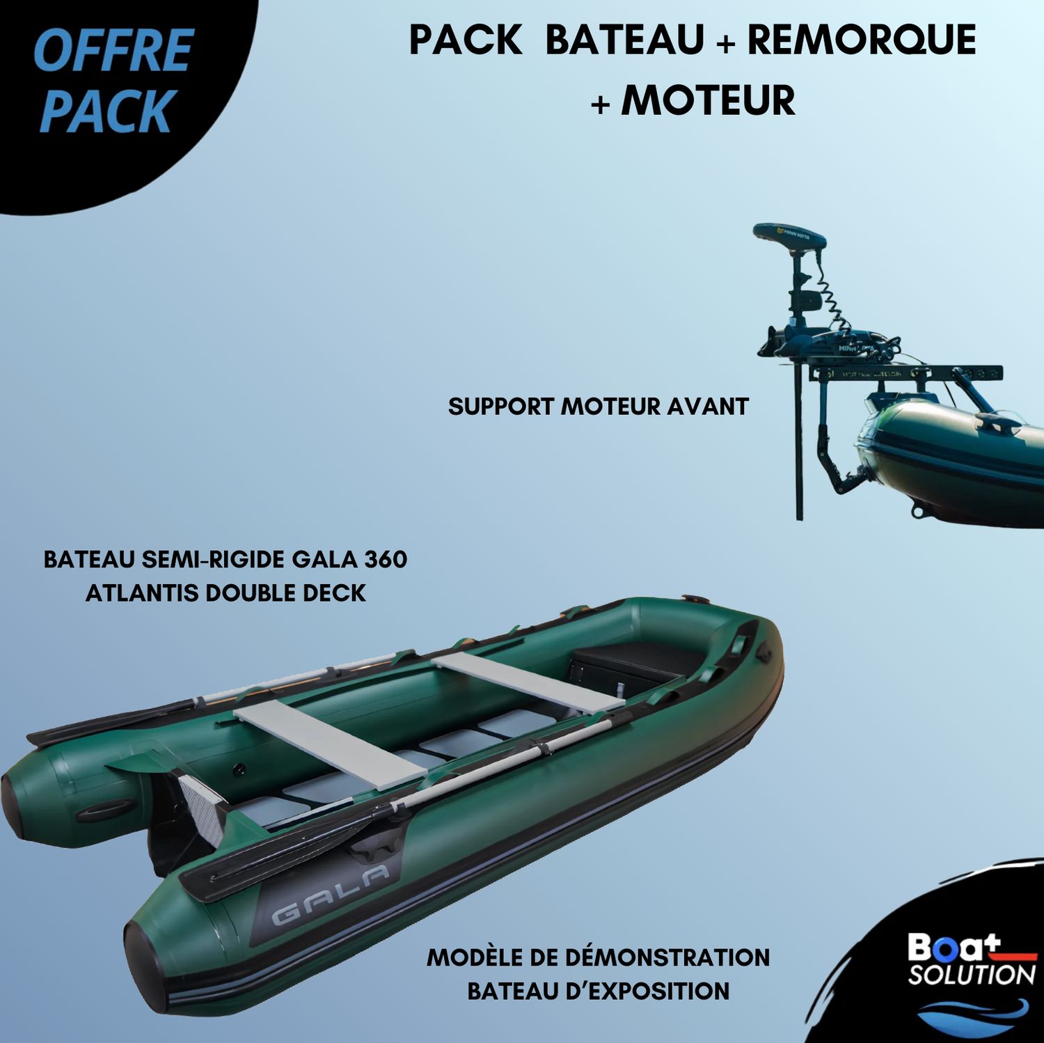 Pack (Modèle de démonstration / Bateau d’exposition) Bateau semi-rigide GALA 360 Atlantis double deck + Support moteur avant pour semi-rigide