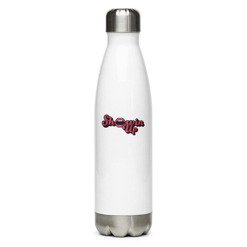 Showin' Up Stainless Steel Water Bottle