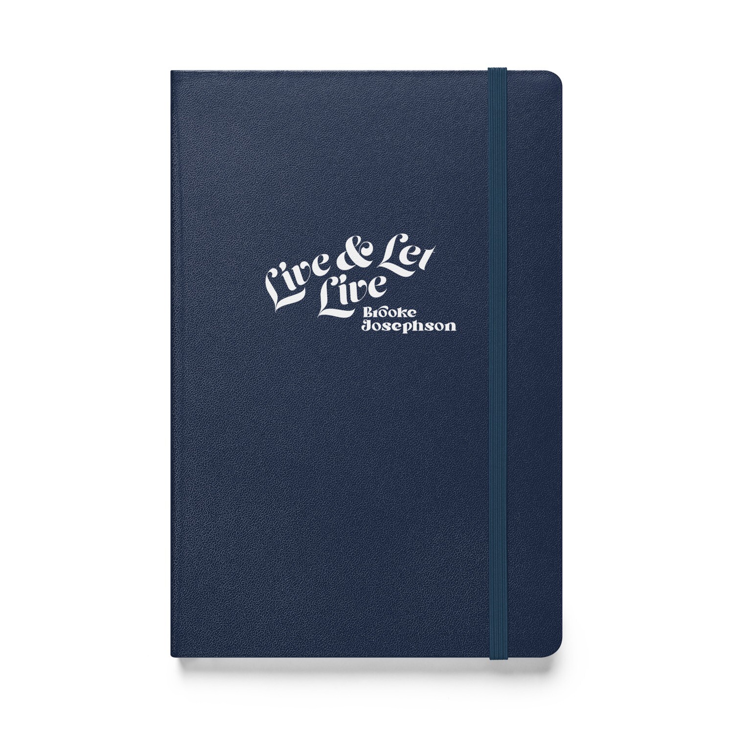 Live &amp; Let Live-Hardcover Journal