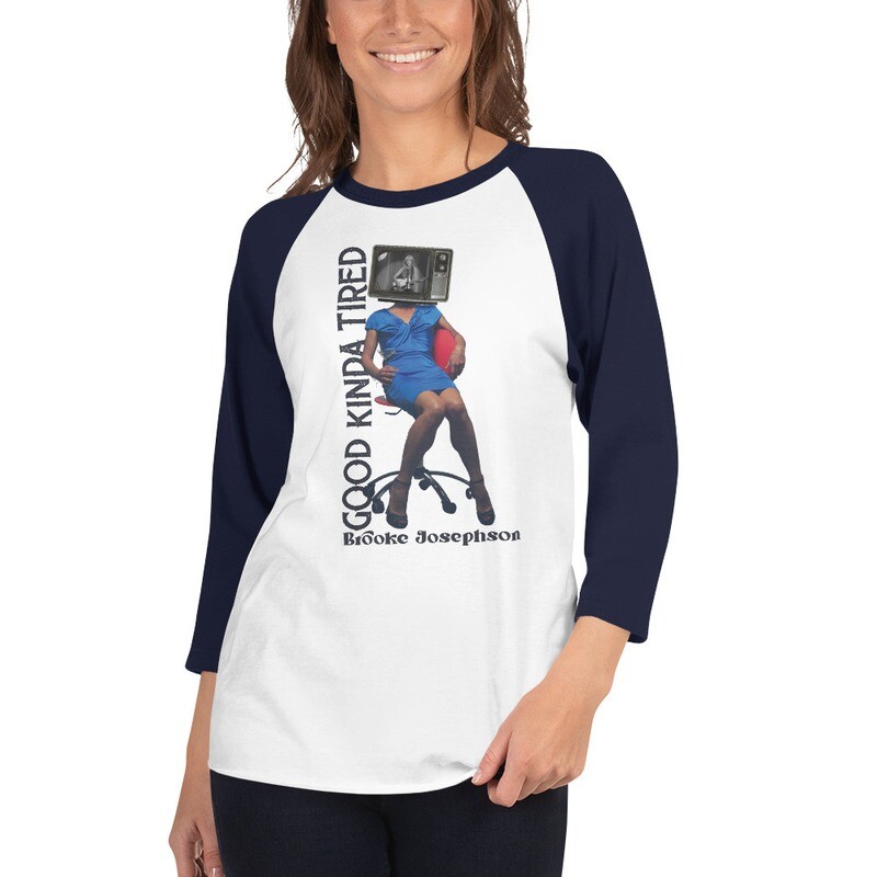 Good Kinda Tired-3/4 sleeve raglan shirt