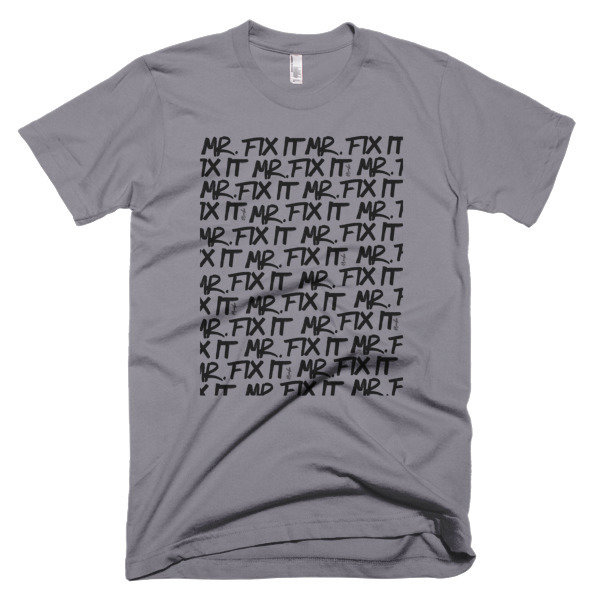 Mr. Fix It-Short-Sleeve T-Shirt