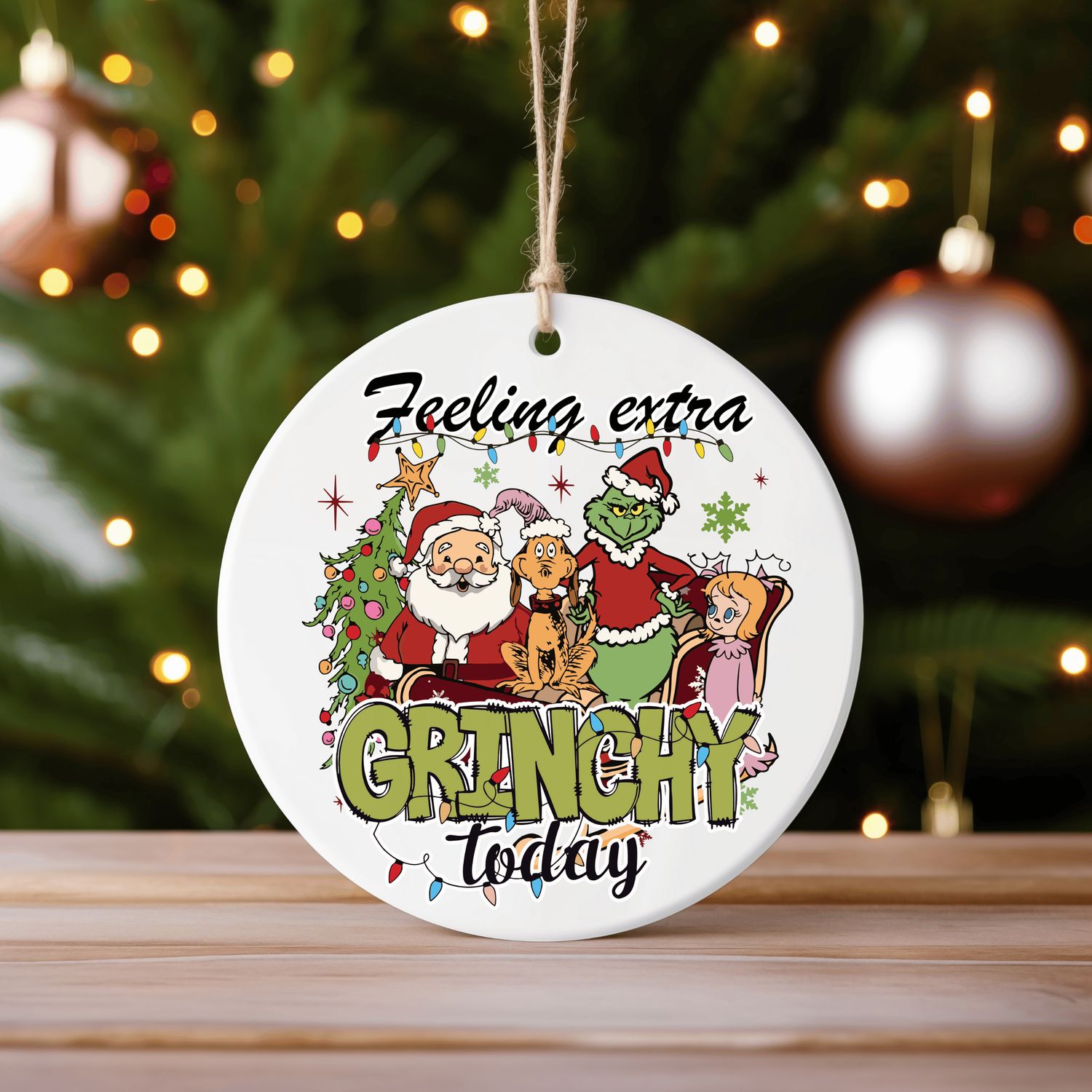 Feeling Extra Grinchy Today Christmas Ornament