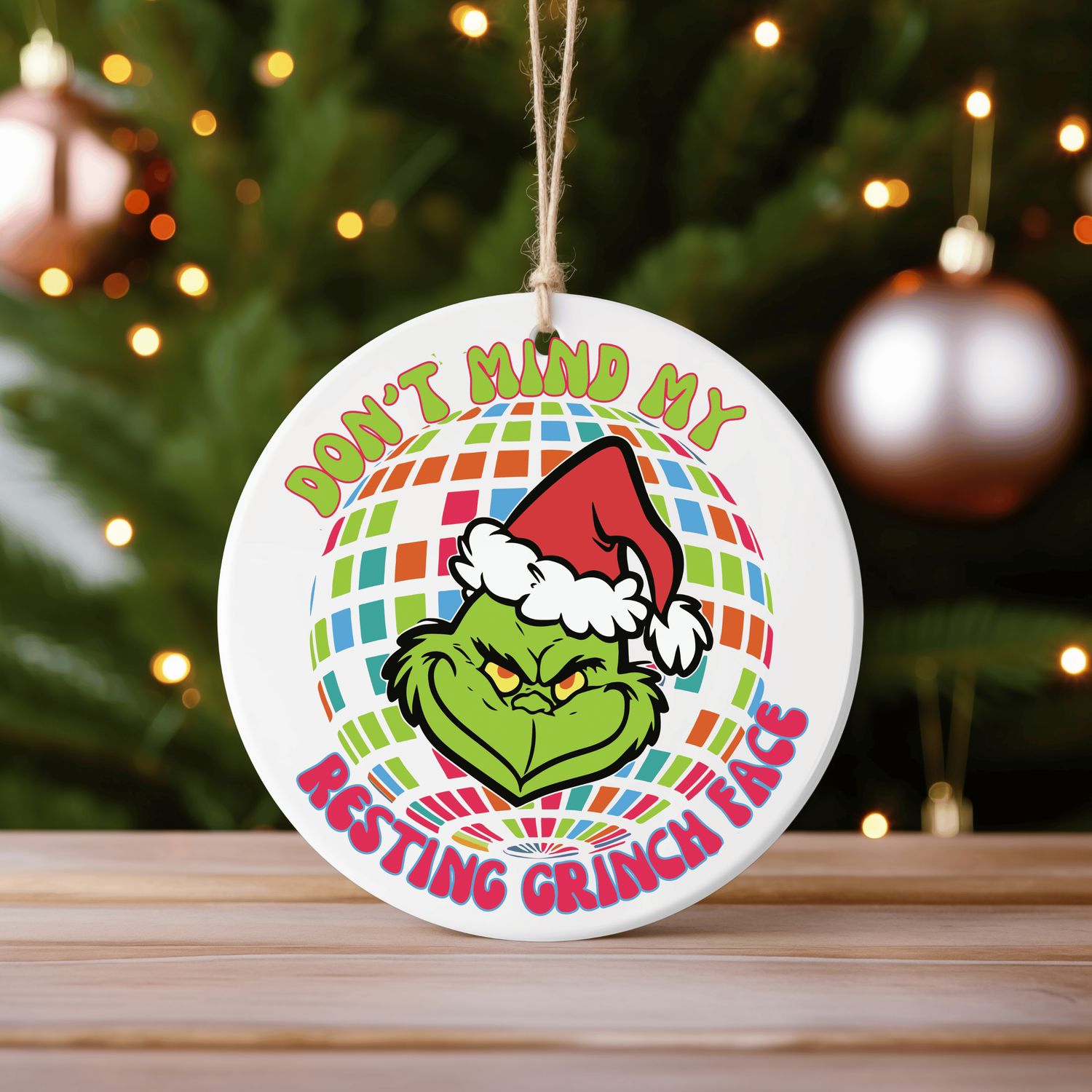 Don't Mind My Resting Grinch Face  Ceramic Ornament