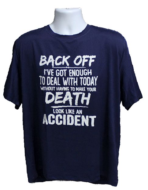 Back Off I've Got Enough Graphic Tee