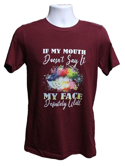 If My Mouth Doesn't Say It Graphic Tee – Style TS178 If My Mouth Doesn't Say It Graphic Tee – Style TS178