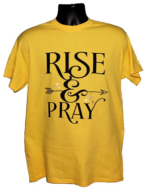 Inspirational Rise & Pray Graphic Tee Inspirational Rise & Pray Graphic Tee