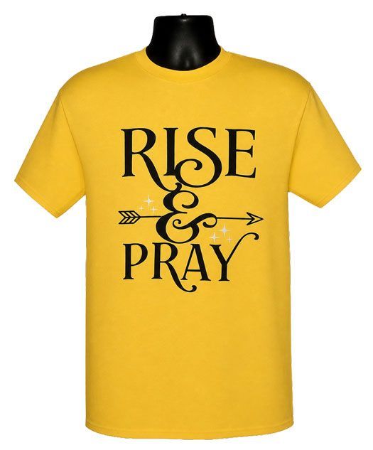 Inspirational Rise & Pray Graphic Tee Inspirational Rise & Pray Graphic Tee