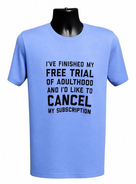 I Have Finished My Free Trial Graphic Tee I Have Finished My Free Trial Graphic Tee