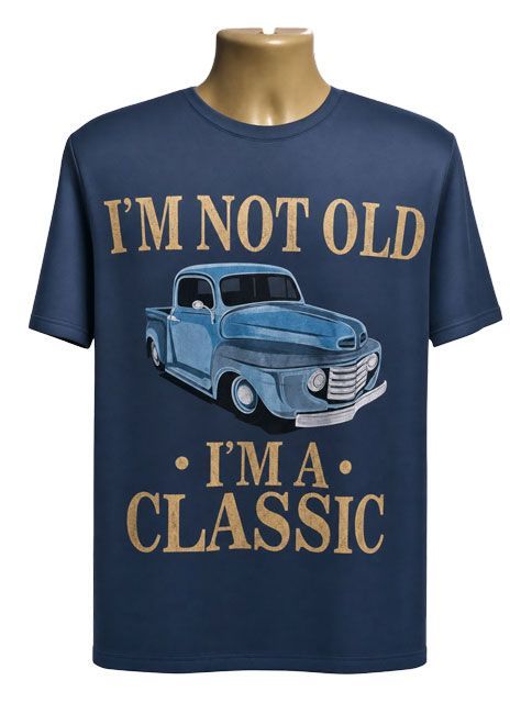 I'm Not Old I'm a Classic Graphic Tee