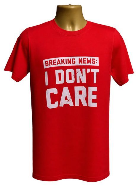 Breaking News I Don't Care Graphic Tee Breaking News I Don't Care Graphic Tee