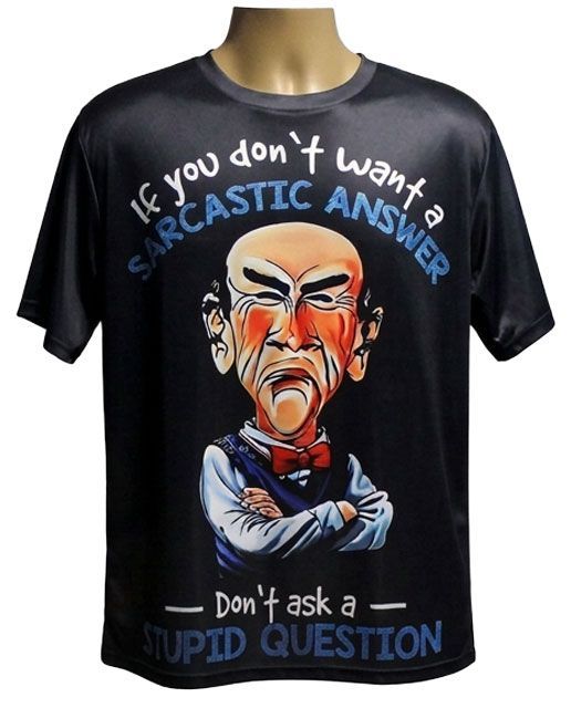 If You Don't Want a Sarcastic Graphic Tee If You Don't Want a Sarcastic Graphic Tee