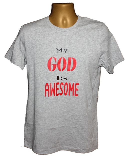 Inspirational My God Is Awesome Graphic Tee – Style TS225