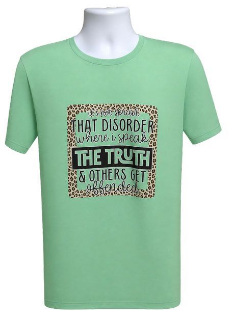 That Disorder Where I Speak the Truth Graphic Tee